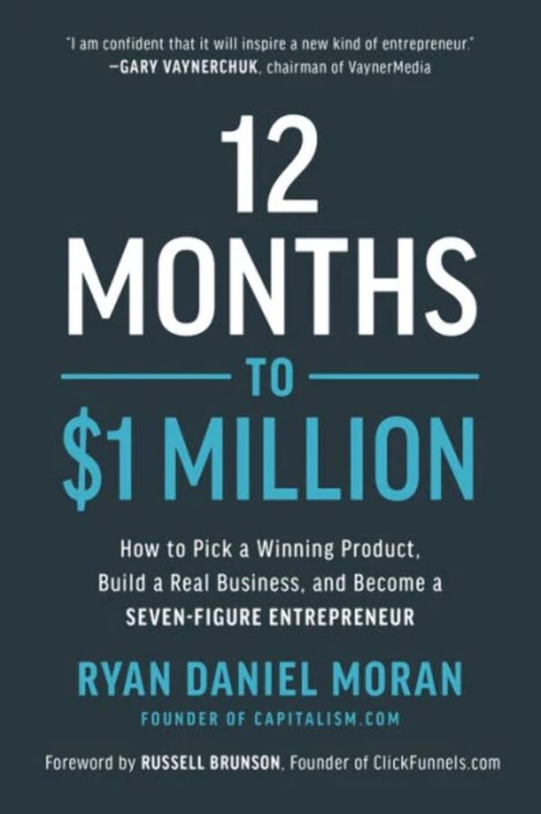 12 Months to $1 Million: How to Pick a Winning Product, Build a Real Business, and Become a Seven-Figure Entrepreneur - Image 2